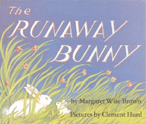 The Runaway Bunny – Library Binding By Brown, Margaret Wise – GOOD