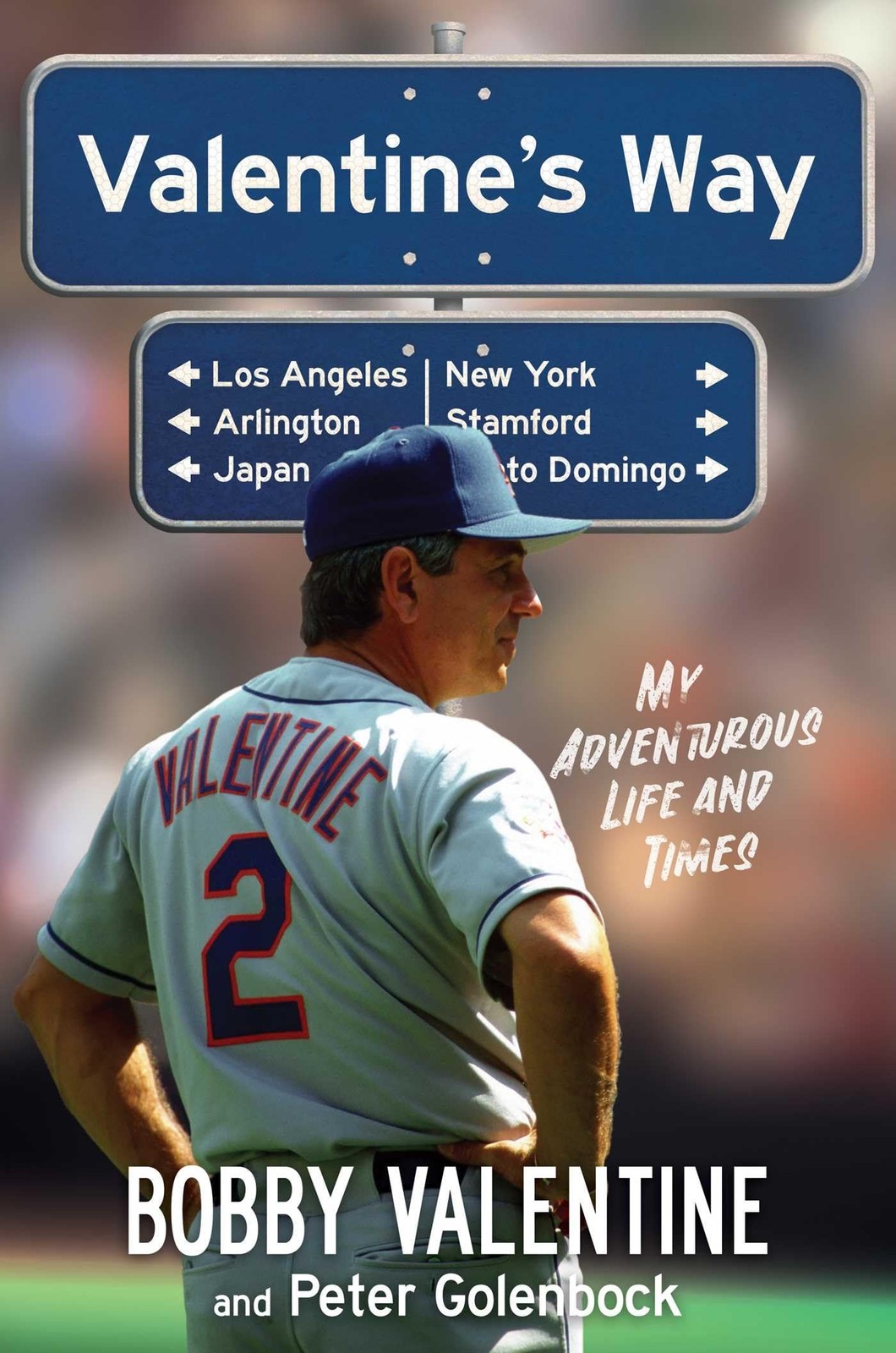 Valentine’s Way: My Adventurous Life and Times