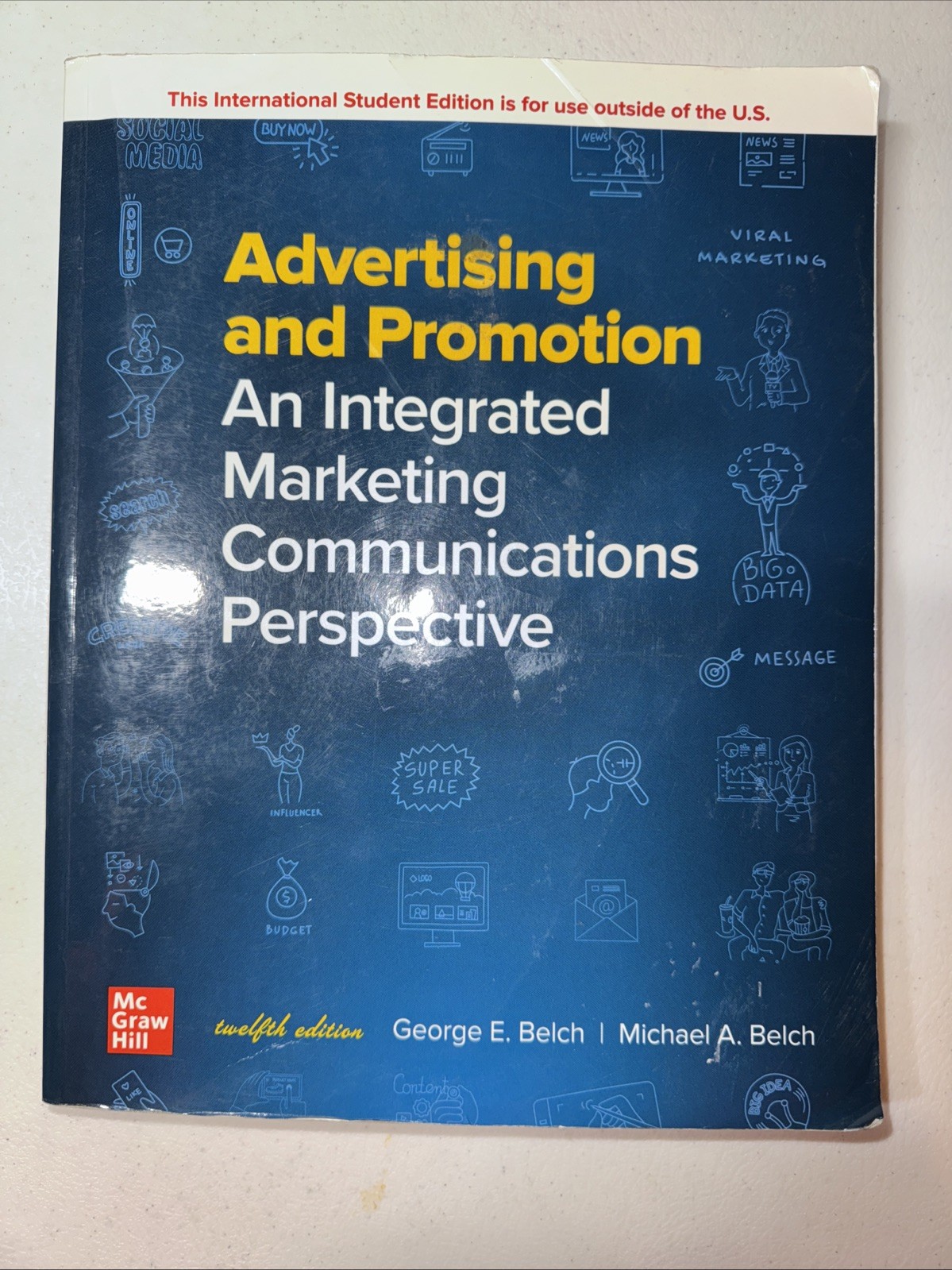 Advertising and Promotion 12th Edition By Michael Belch International Ed. GOOD