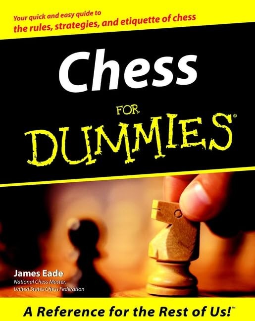 Chess For Dummies – Eade, James – Acceptable – See condition notes