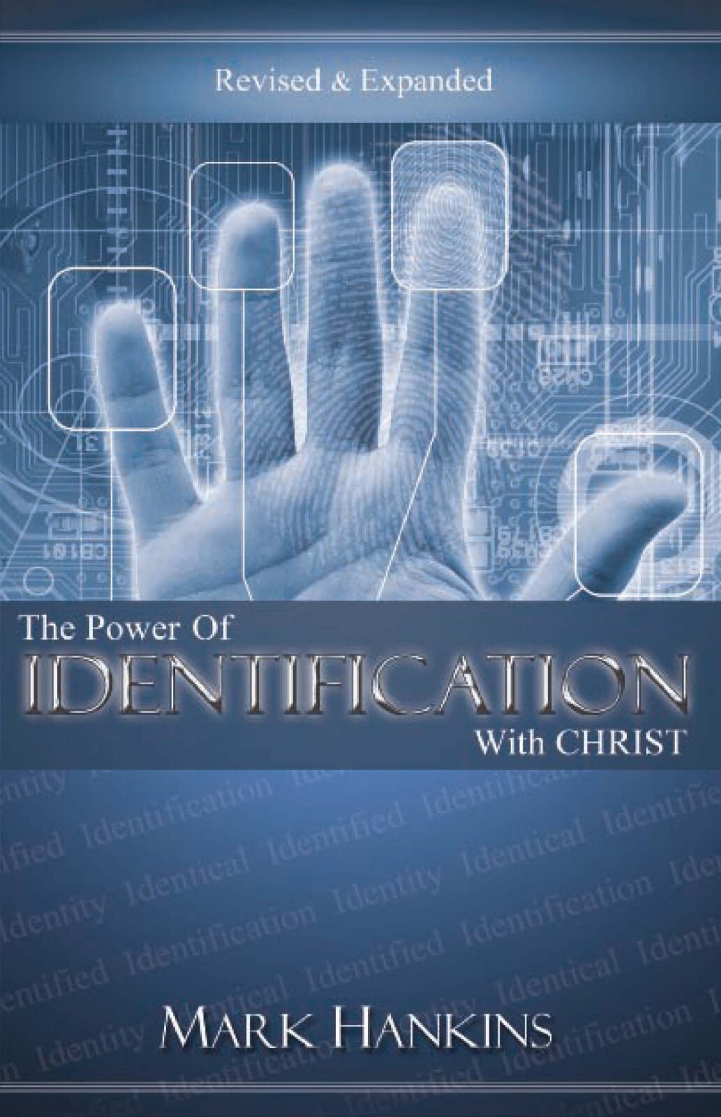 Power of Identification With Christ (Revised &, Paperback, by Mark Hankins
