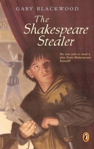 The Shakespeare Stealer – Paperback By Blackwood, Gary – GOOD