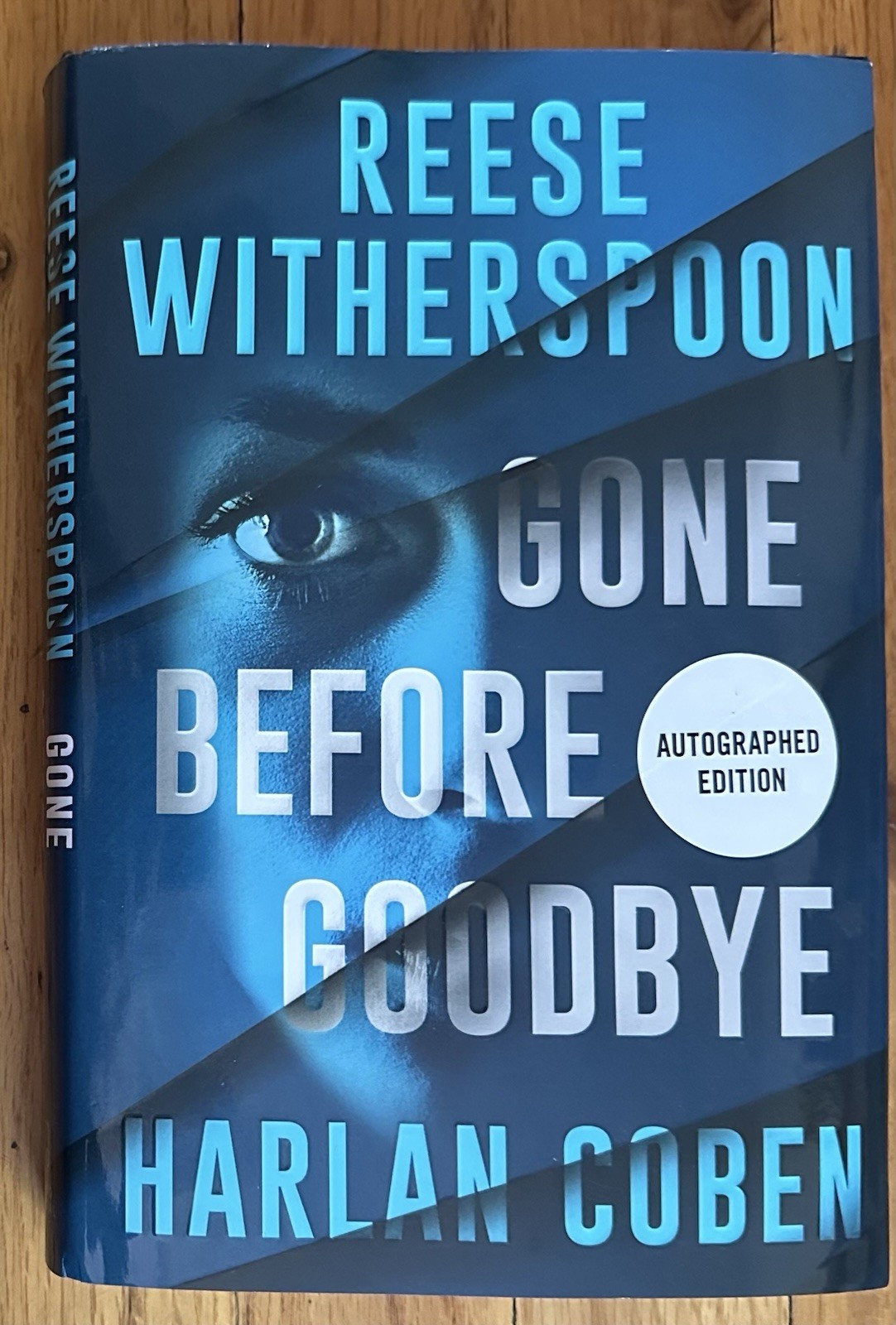 Reese Witherspoon / Harlan Coben Gone Before Goodbye SIGNED 1st / 1st HC DJ NEW!