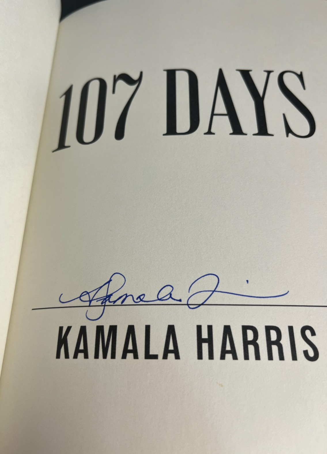 SIGNED Kamala Harris 107 Days BOOK 1st Edition Vice President Autographed NEW