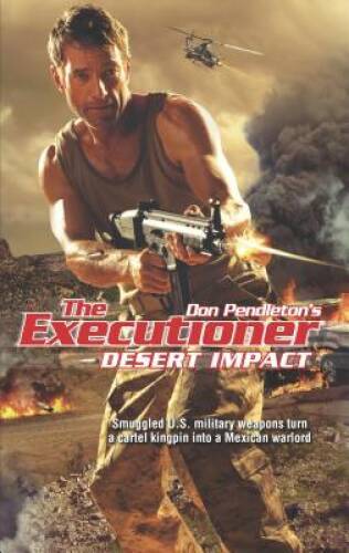 Desert Impact (Executioner) – Mass Market Paperback By Pendleton, Don – GOOD