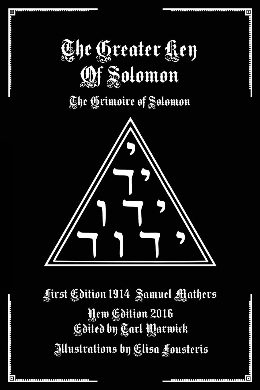 The Greater Key of Solomon: Grimoire Solomon