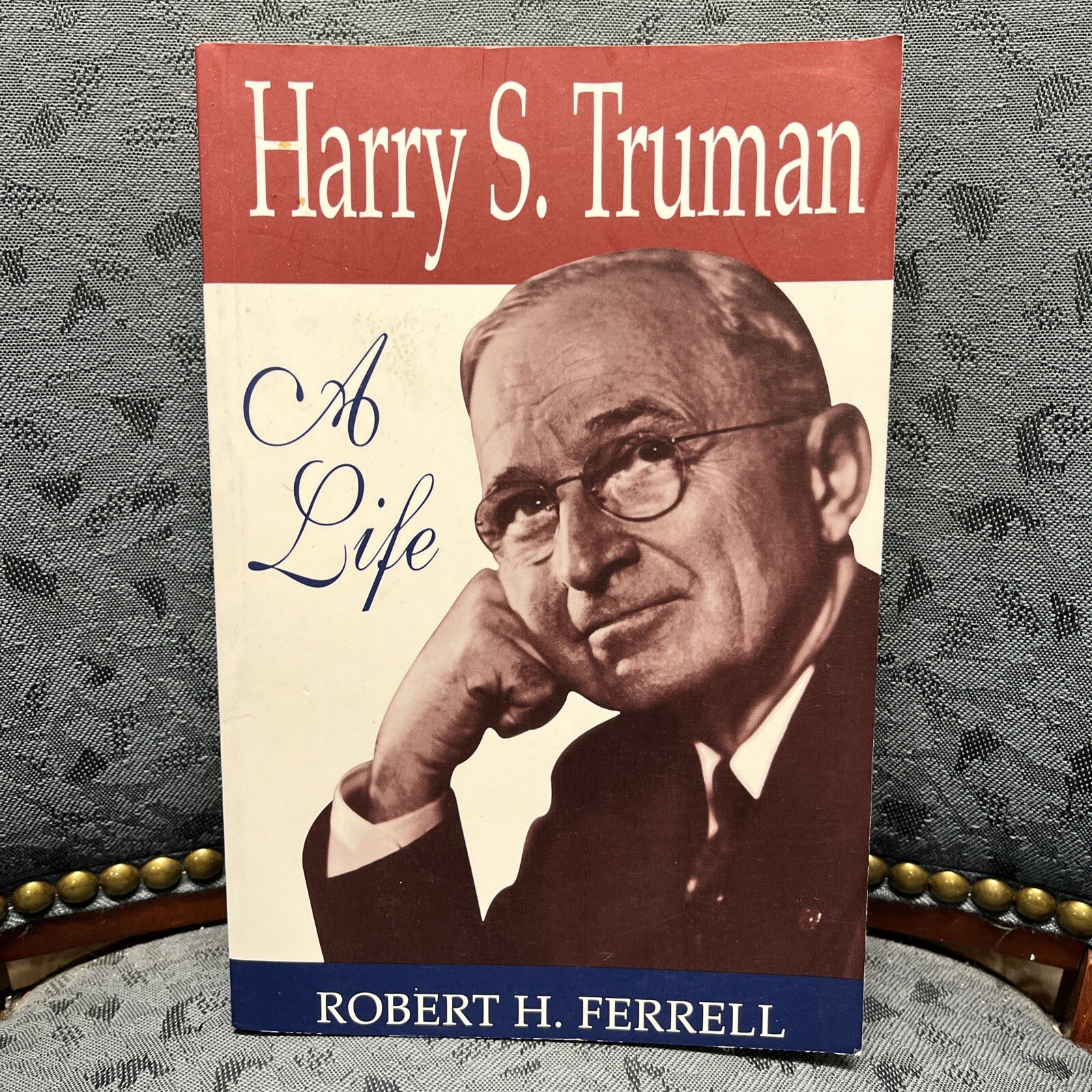Harry S. Truman: A Life by Ferrell, Robert H. PB