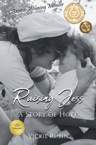 Raising Jess: A Story of Hope – Paperback By Rubin, Vickie – GOOD