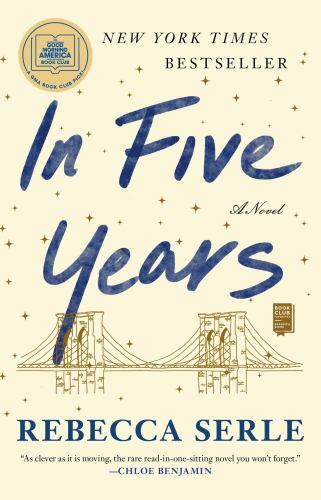 In Five Years: A GMA Book Club Pick; a Nov- Rebecca Serle, 1982137452, paperback