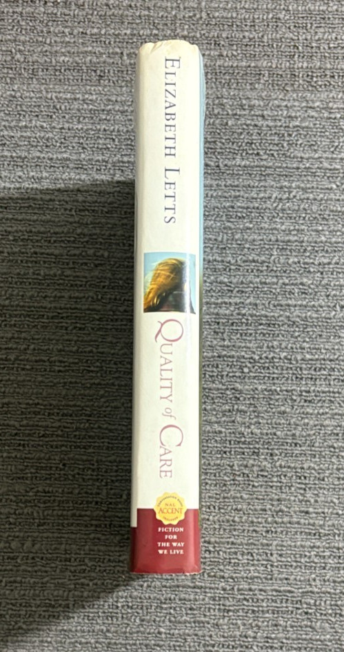 Quality of Care By Elizabeth Letts Hardcover Book 2005