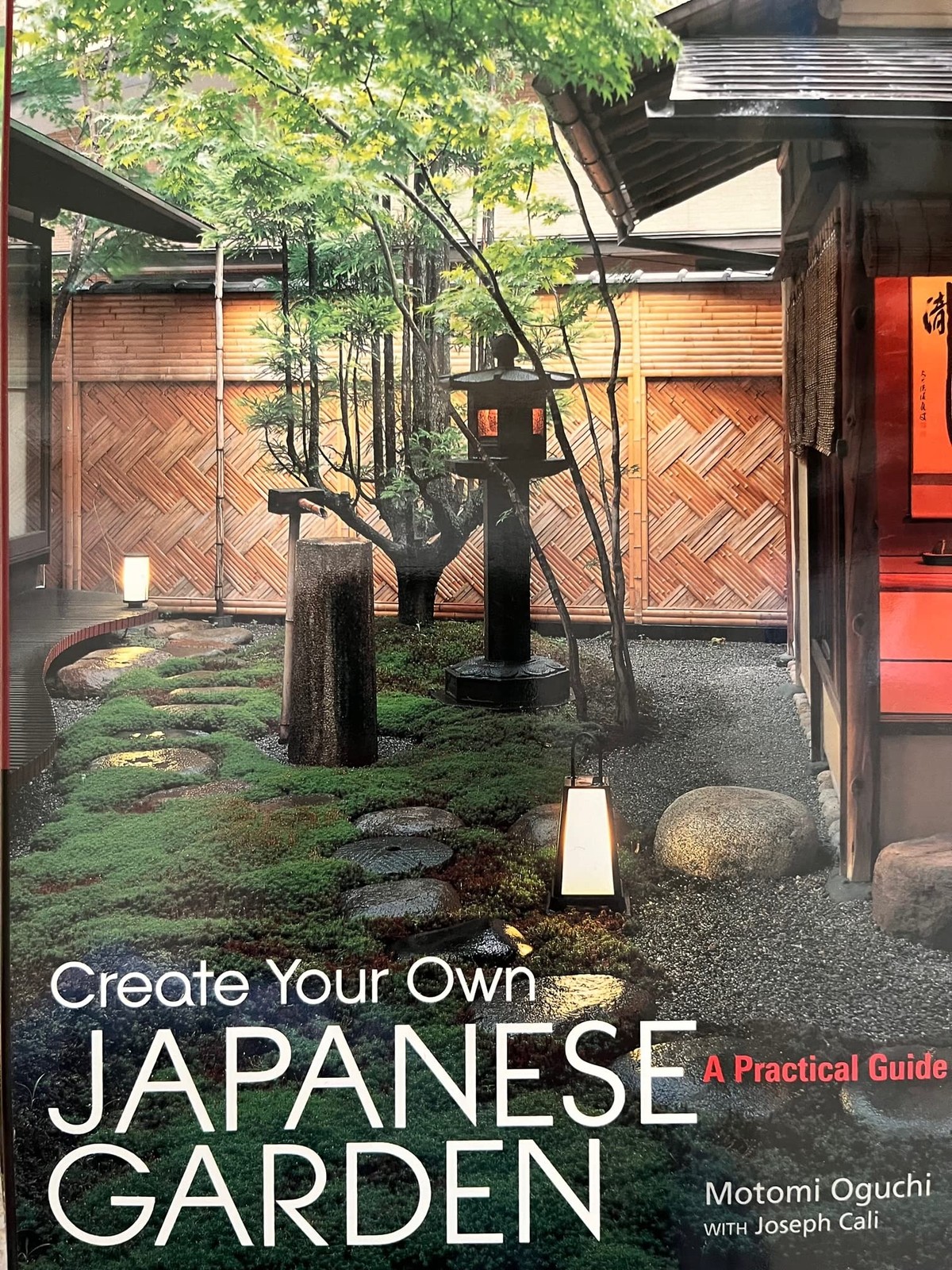 Create Your Own Japanese Garden: A Practical Guide – hardcover Motomi Oguchi…