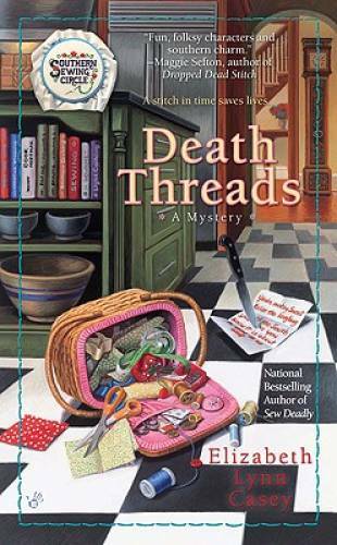 Death Threads (Southern Sewing Circle Mysteries) – Mass Market Paperback – GOOD