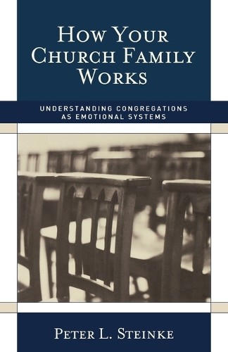 How Your Church Family Works: Under… by Steinke, Peter L. Paperback / softback