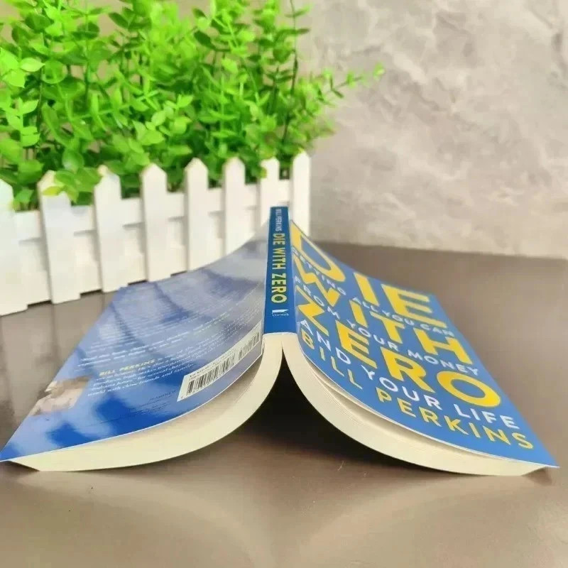Die With Zero: Getting All You Can From Your Money And Your Life Free Shipping