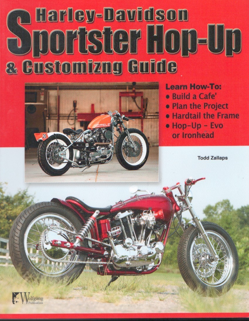 Harley-Davidson Sportster Hop-Up and Customizing Guide by Todd Zallaps New MN232