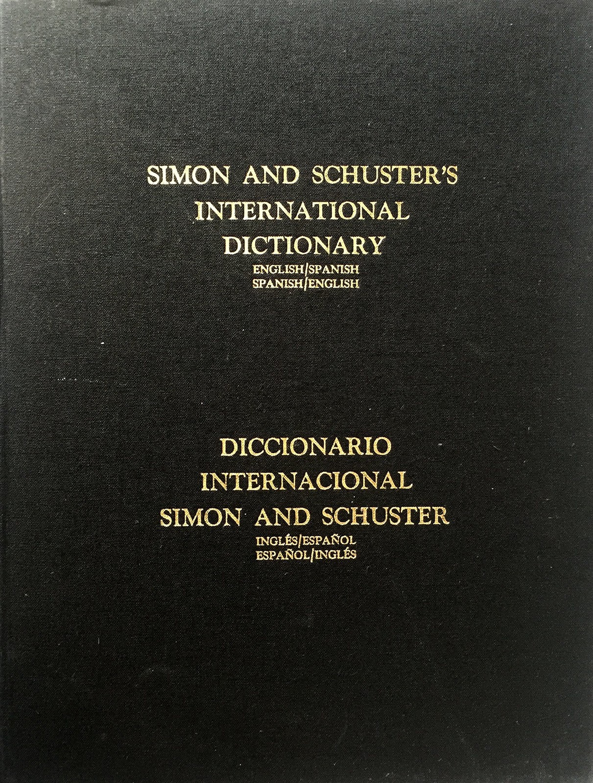 Simon and Schuster’s International Dictionary: English/Spanish, Spanish/Engl…