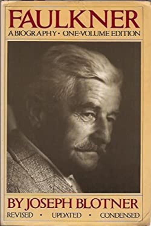 Faulkner : A Biography Hardcover Joseph Blotner