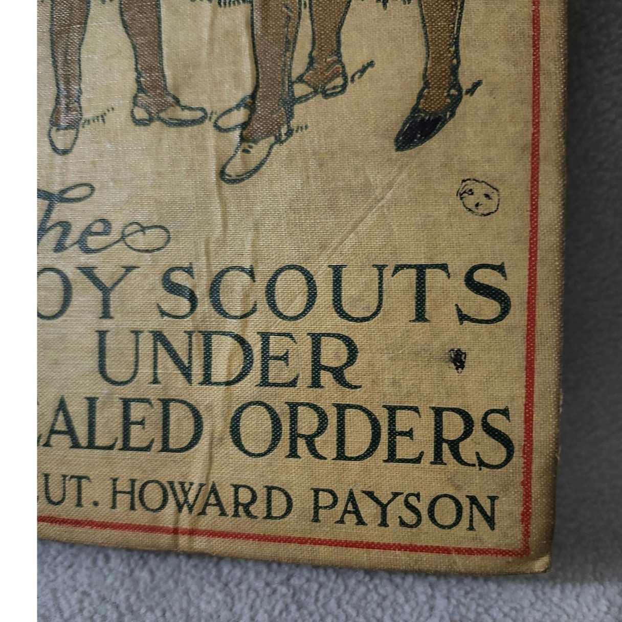 The Boy Scouts Under Sealed Orders By Howard Payson HC 1st Ed 1916