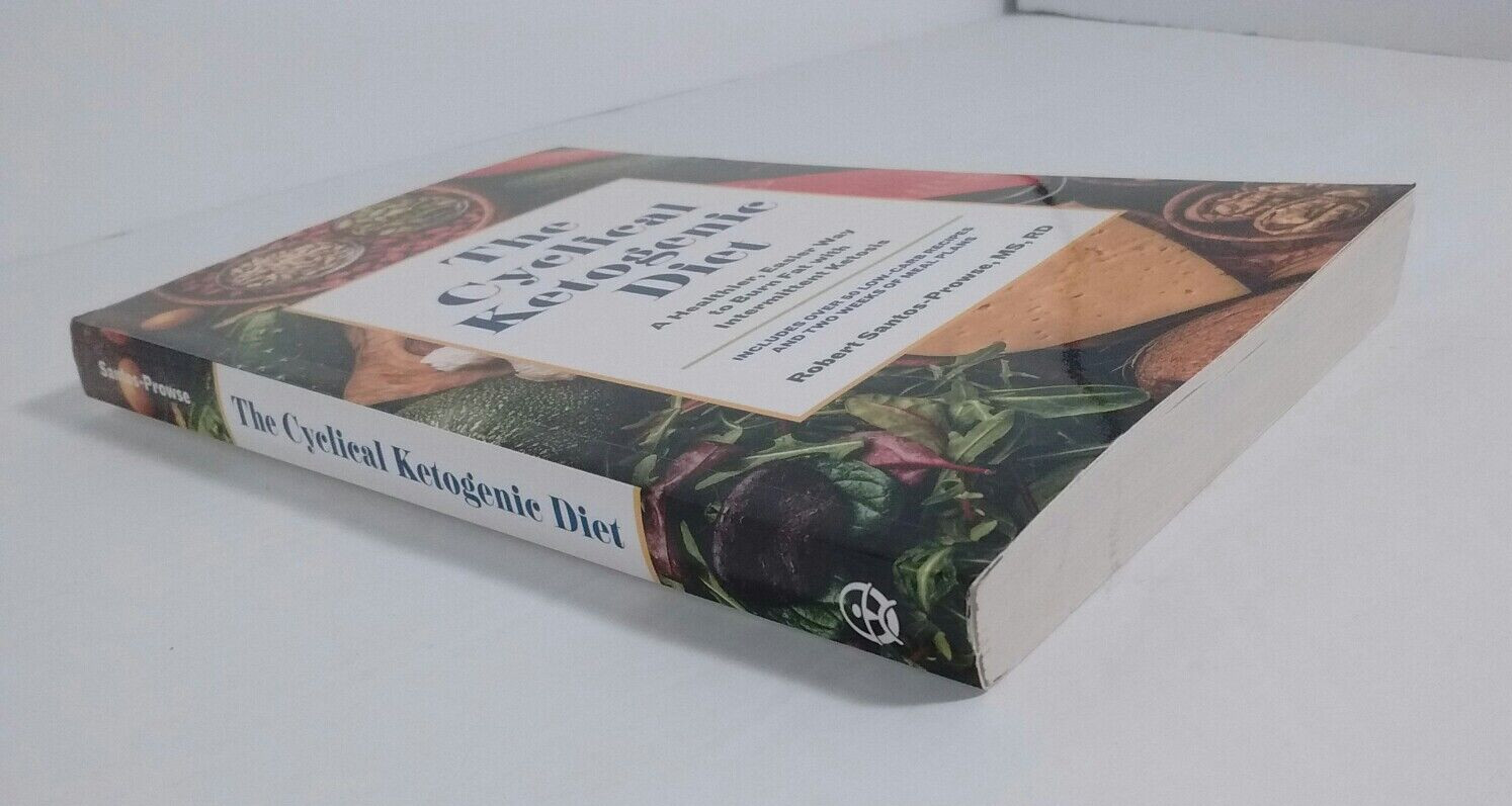 The Cyclical Ketogenic Diet: A Healthier, Easier Way to Burn Fat with Intermitte
