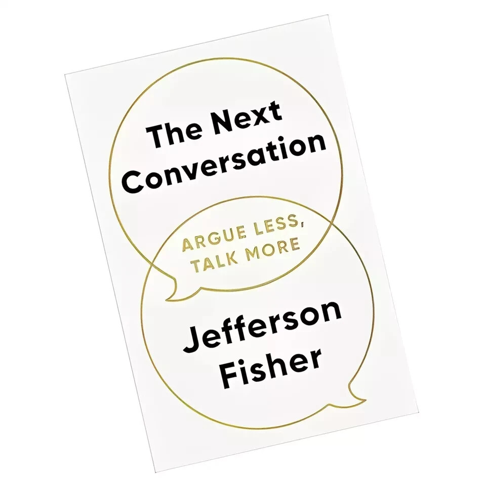The Next Conversation: Argue Less, Talk More Paperback – 20 March 2025