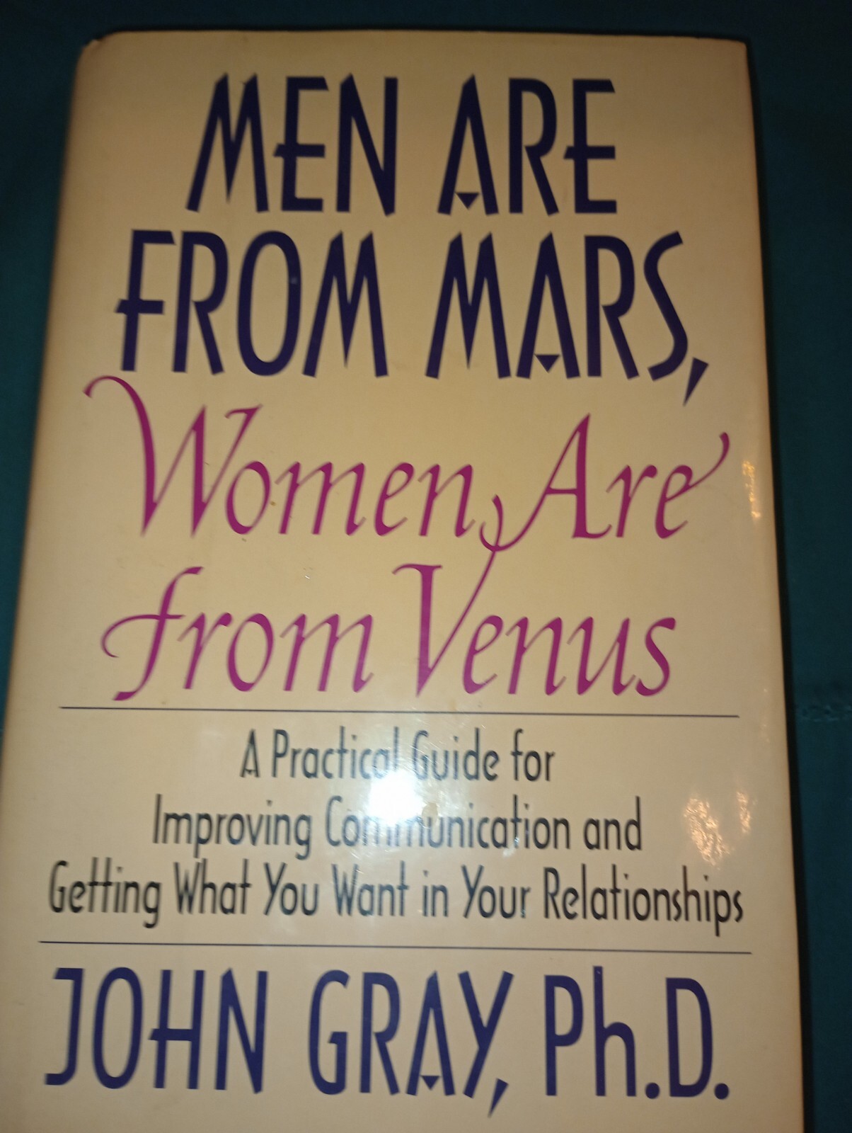 Men Are from Mars, Women Are from Venus : A Practical Guide for Improving…