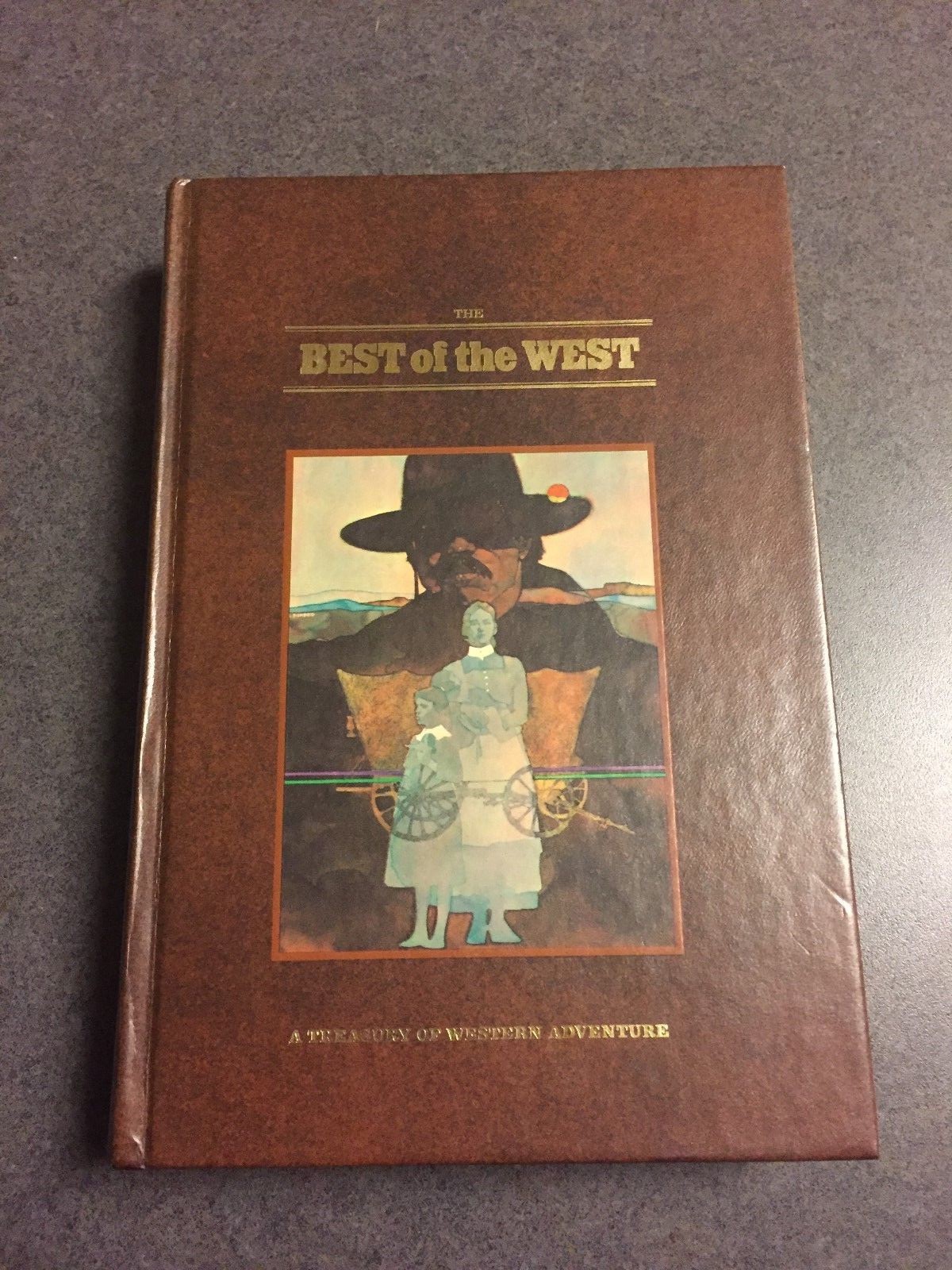 1976 The Best of The West Treasury of Western Adventure 1st Edition Hardcover