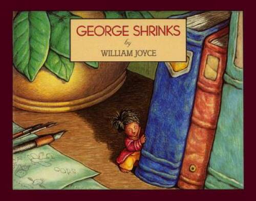 George Shrinks Mini Book – Hardcover By Joyce, William – GOOD