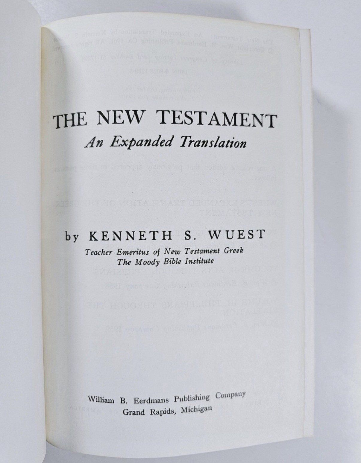 Word Studies in the Greek New Testament by Kenneth S. Wuest (complete 4 vol set)