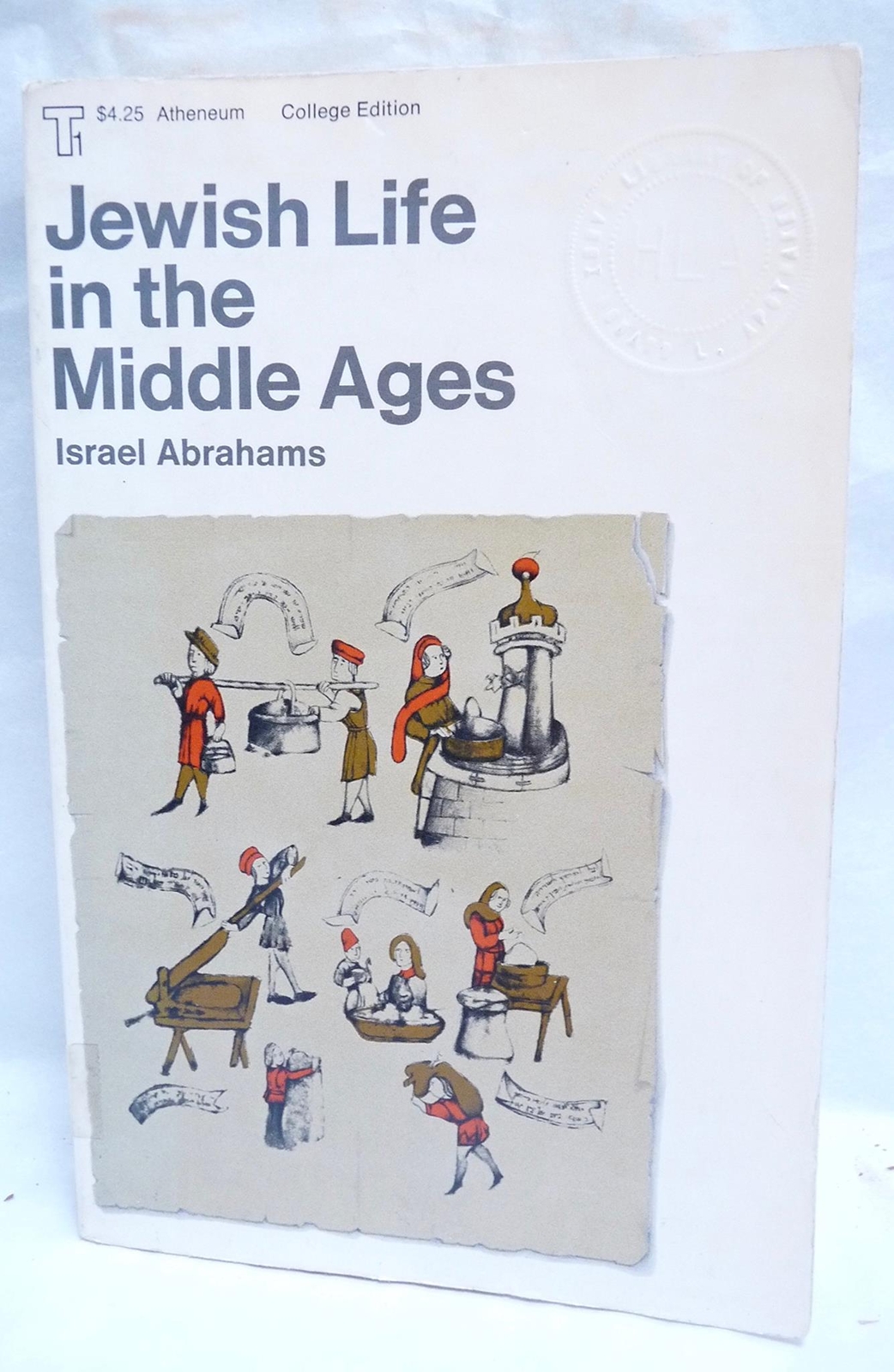 Jewish Life in the Middle Ages Abrahams, Israel