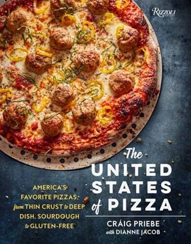 The United States of Pizza: America’s Favorite Pizzas, from Thin Crust to Deep
