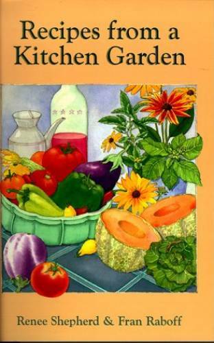 Recipes from a Kitchen Garden – Paperback By Shepherd, Renee – GOOD