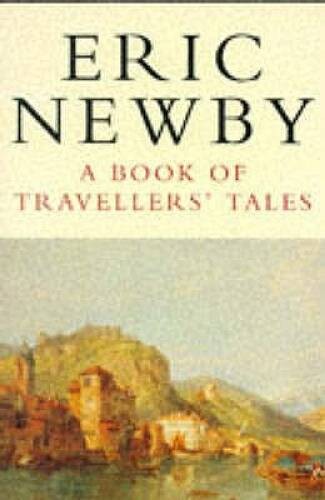 Book of Travellers Tales (Picador Books) – Paperback By Newby, Eric – GOOD