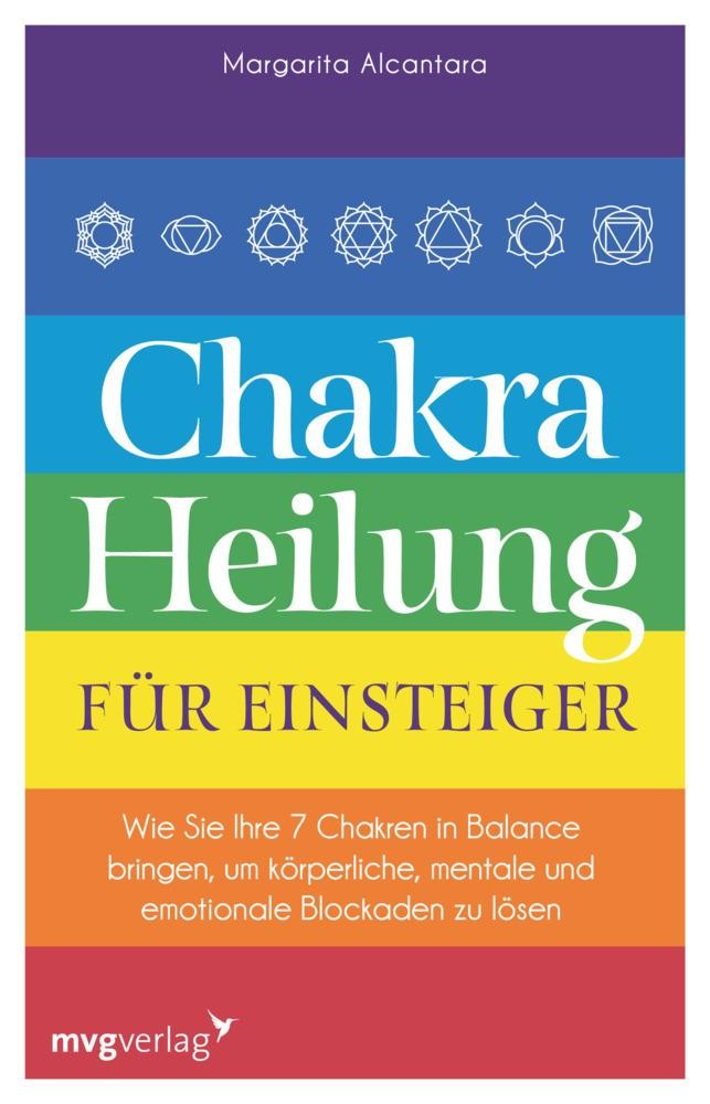 Margarita Alcantara Chakra-Heilung für Einsteiger