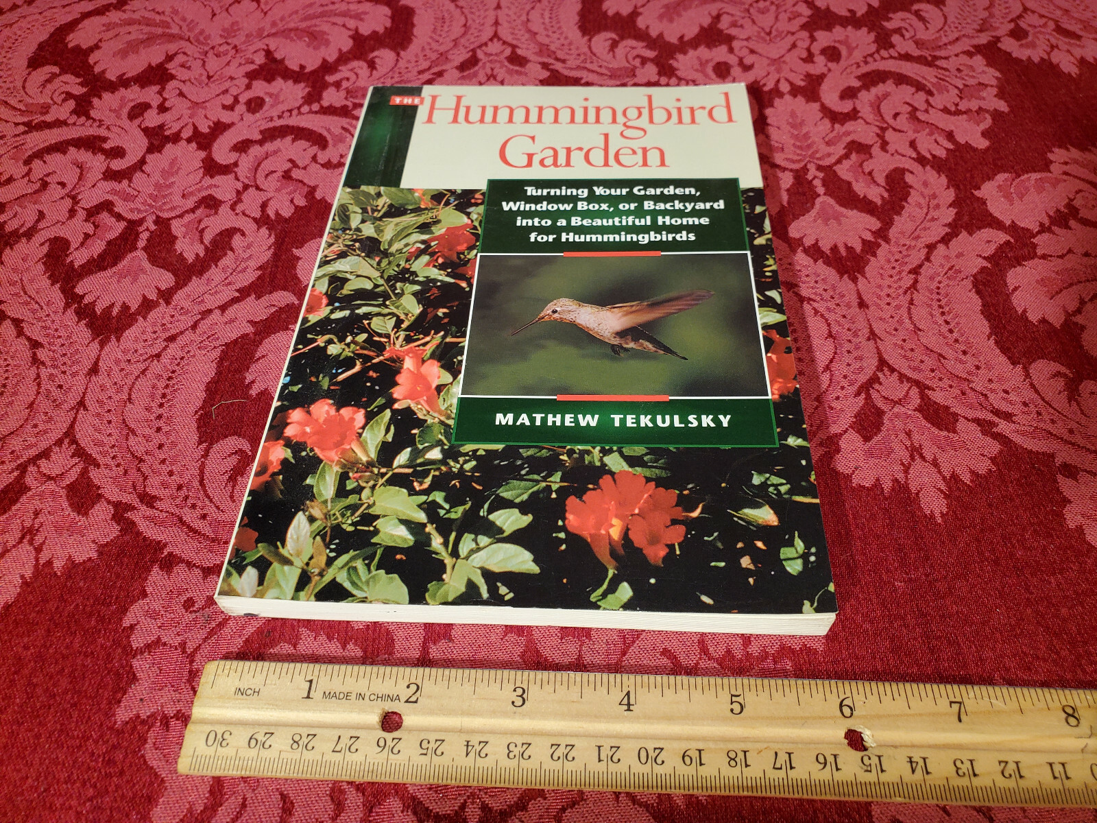 Hummingbird Garden by Mathew Tekulsky, Harvard Common Press 1990 / 1999 Like New