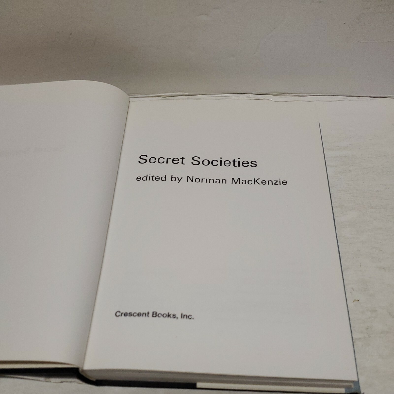 SECRET SOCIETIES edited by NORMAN MACKENZIE HARDCOVER 350 PAGES