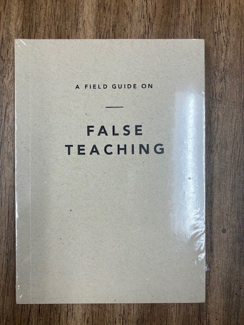 A Field Guide on False Teaching by Ligonier Ministries