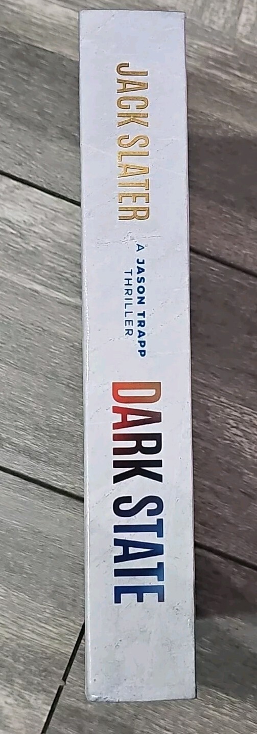 Dark State (A Jason Trapp Thriller) by Jack Slater