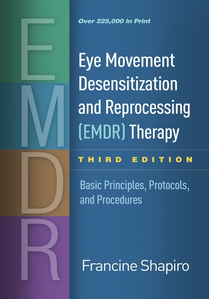 Eye Movement Desensitization and Reprocessing EMDR Therapy Basic Principles..