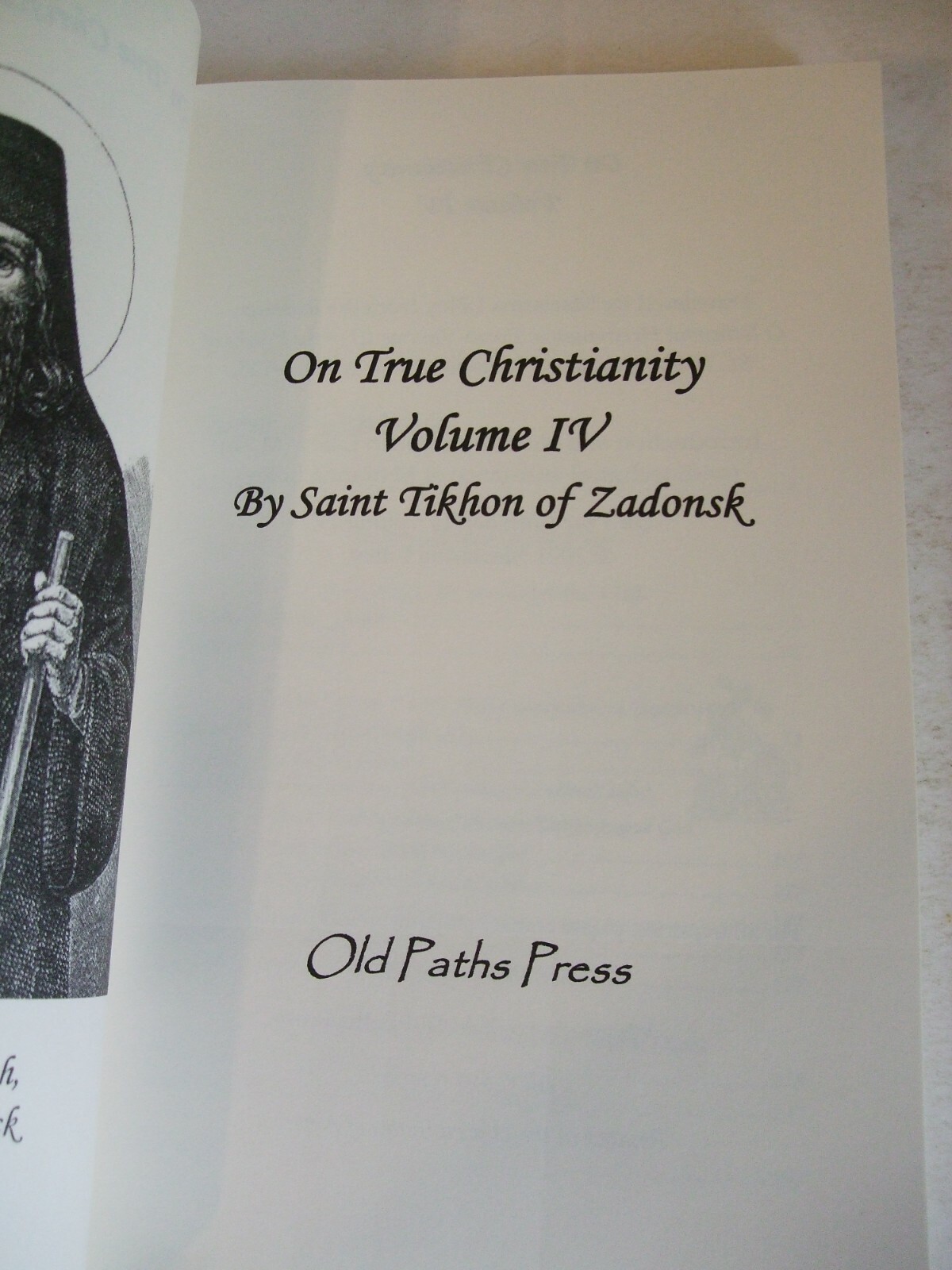 On True Christianity by St. Tikhon of Zadonsk. Volume 4. Newly Translated.