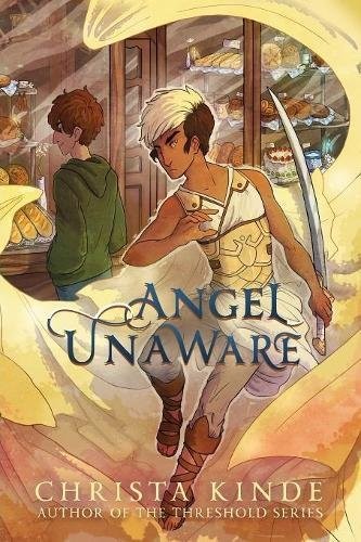 ANGEL UNAWARE By Christa Kinde