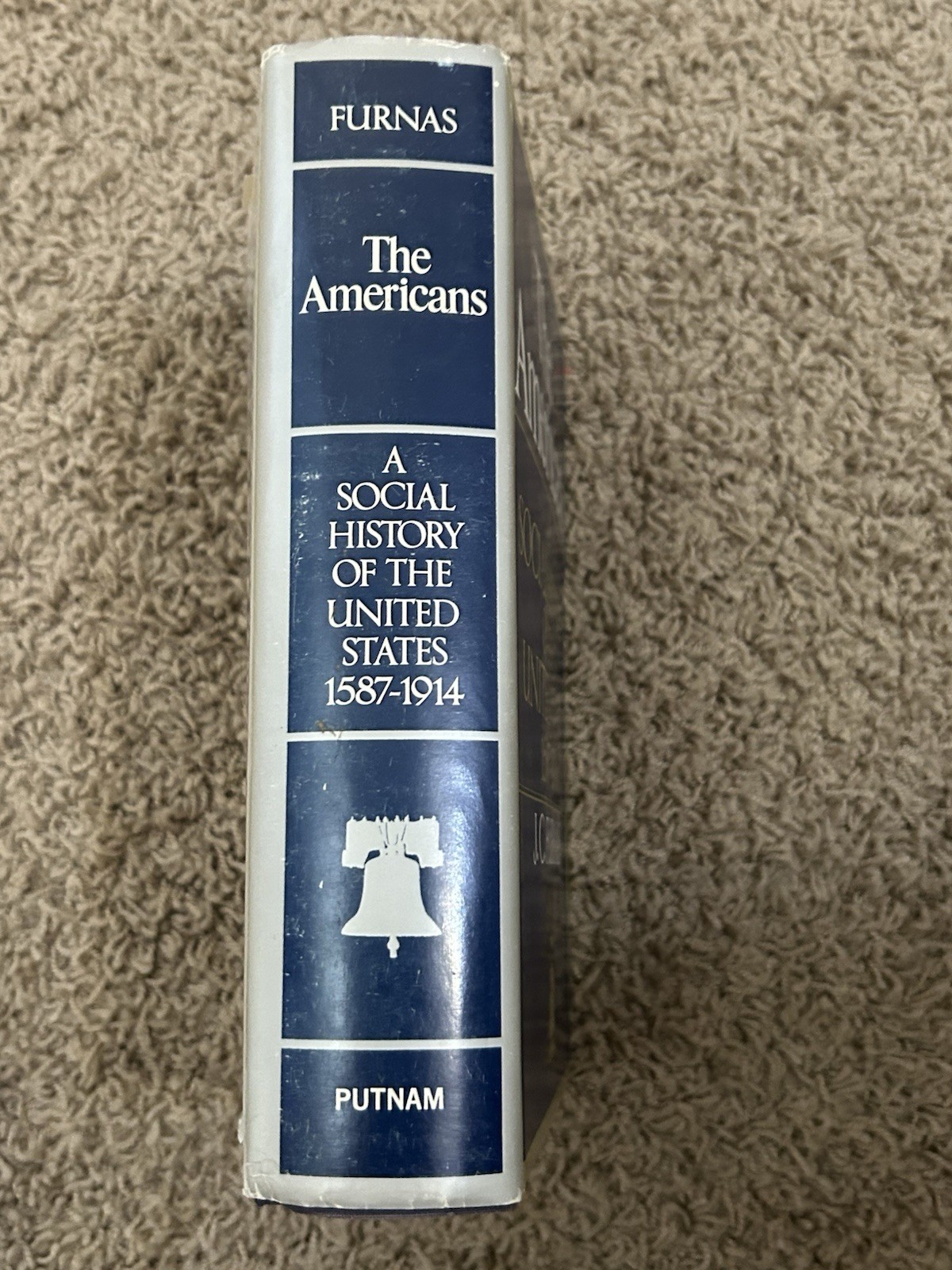 The Americans A Social History of the United States 1587-1914 J.C. Furnas HC