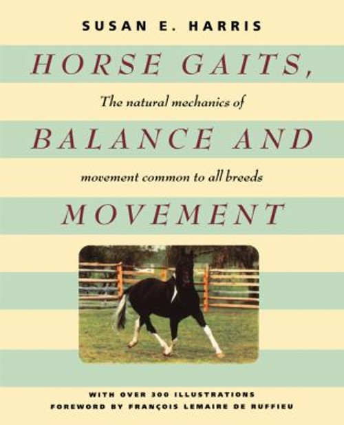 Horse Gaits, Balance and Movement Paperback Susan E. Harris