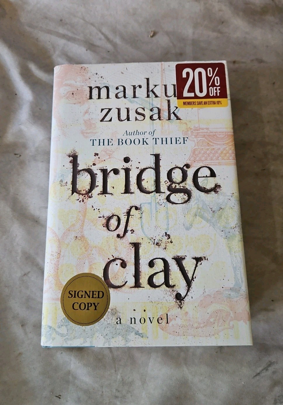 SIGNED „Bridge of Clay“ By Markus Zusak 2018 First Edition