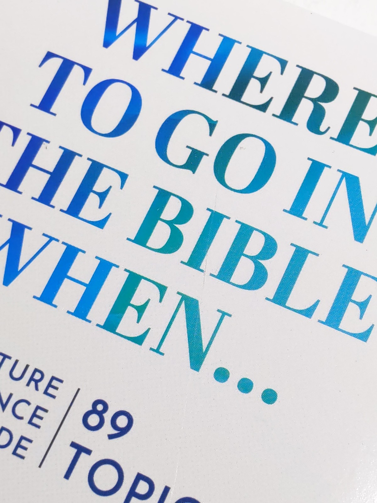 Where To Go In The Bible When: 89 Topics Scripture Refernce Guide David Jeremiah