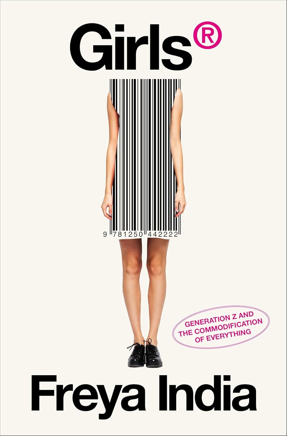 Girls(r): Generation Z and the Commodification of Everything Hardcover