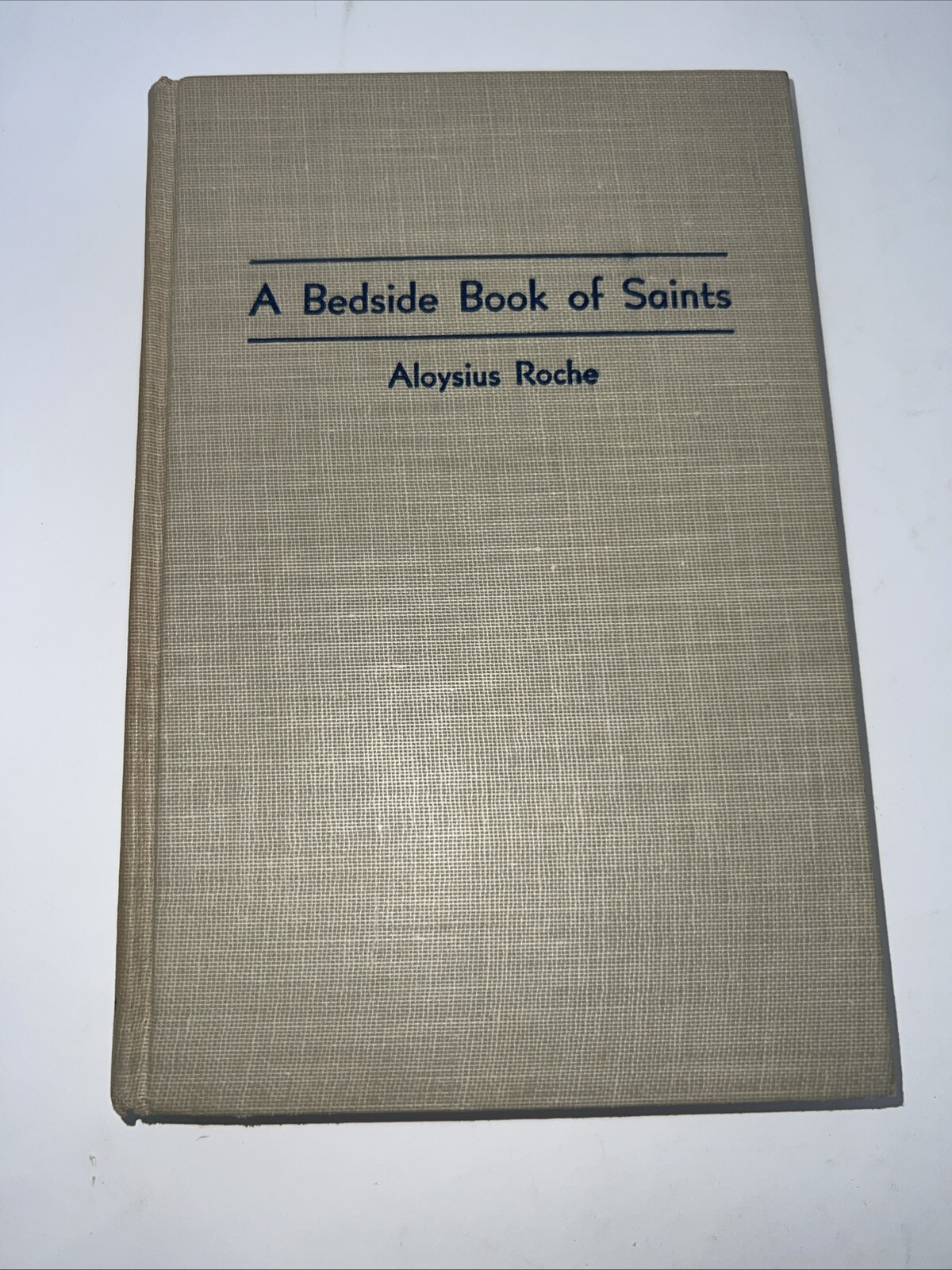 A Bedside Book of Saints 1934 Edition