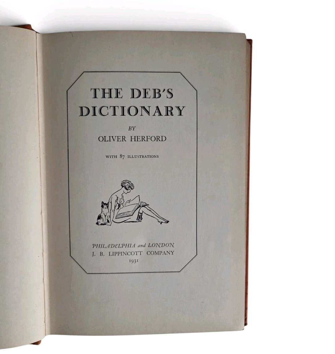 1931 The Deb’s Dictionary Oliver Herford First Edition Hardcover Illustrated