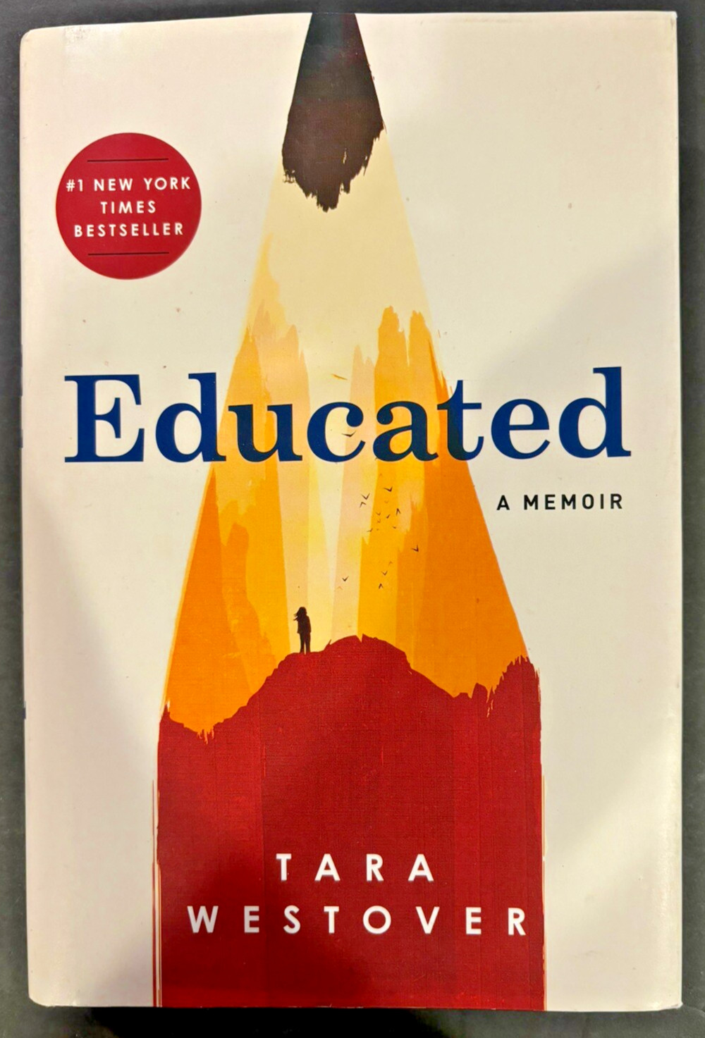 Educated : A Memoir by Tara Westover (2018, Hardcover) NYT #1 Bestseller