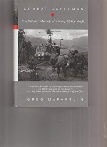 COMBAT CORPSMAN: THE VIETNAM MEMOIR OF A NAVY SEALS MEDIC By Greg Mcpartlin *VG*