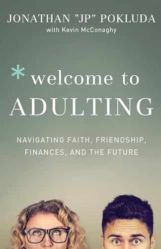Welcome to Adulting: Navigating – Paperback, by Pokluda Jonathan – Very Good